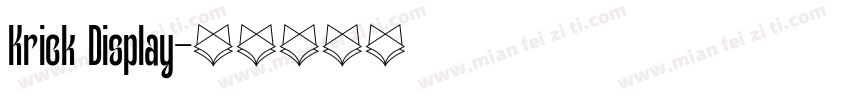 Krick Display字体转换